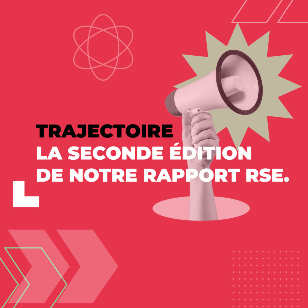 TRAJECTOIRE – LA SECONDE ÉDITION DE NOTRE RAPPORT RSE